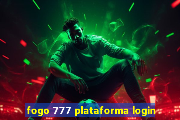 fogo 777 plataforma login