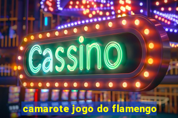 camarote jogo do flamengo