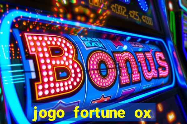 jogo fortune ox demo grátis