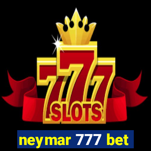 neymar 777 bet