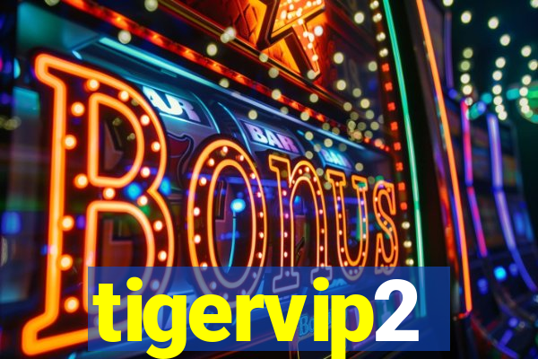 tigervip2