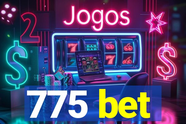 775 bet