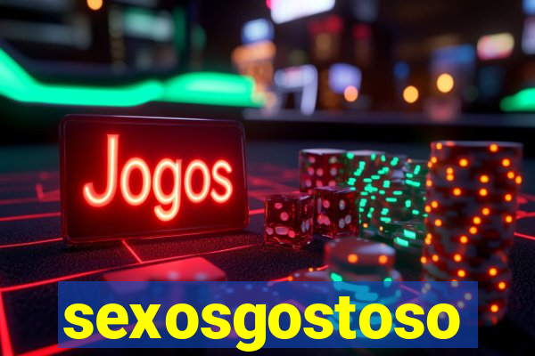 sexosgostoso