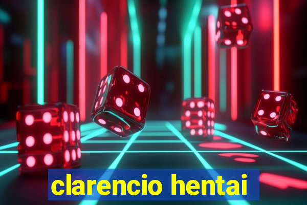 clarencio hentai