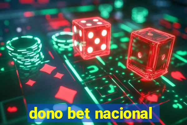 dono bet nacional