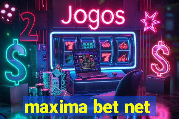 maxima bet net