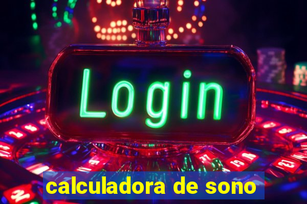 calculadora de sono