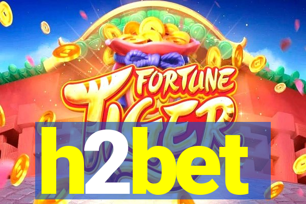 h2bet