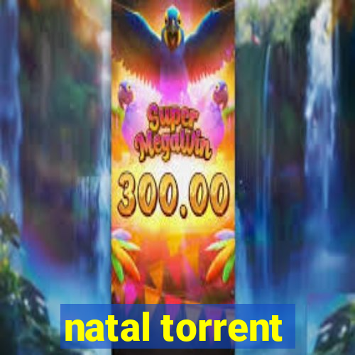 natal torrent