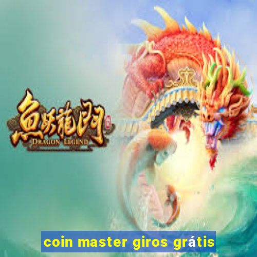 coin master giros grátis