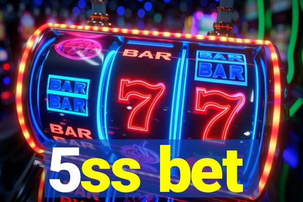 5ss bet