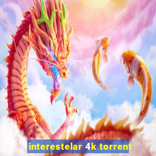 interestelar 4k torrent