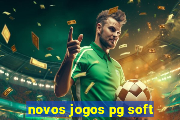 novos jogos pg soft