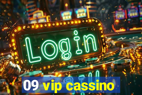 09 vip cassino