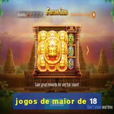 jogos de maior de 18