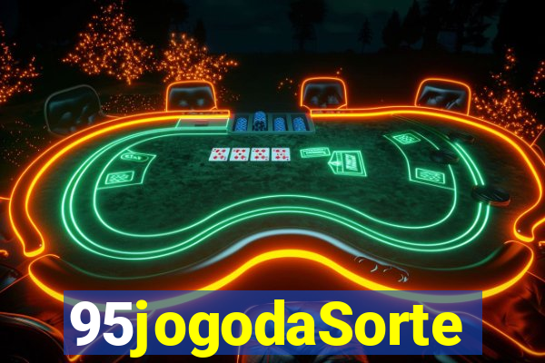 95jogodaSorte