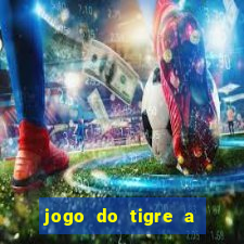 jogo do tigre a partir de 1 real