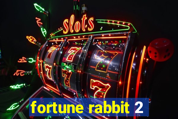 fortune rabbit 2