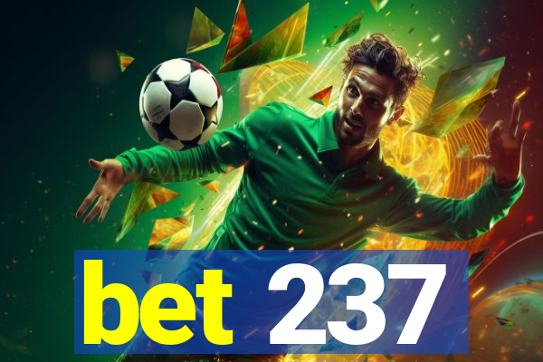 bet 237