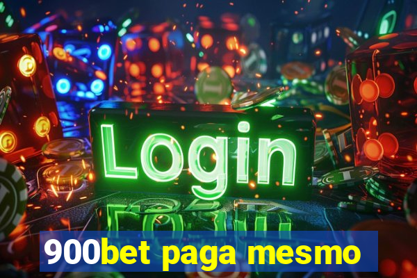 900bet paga mesmo