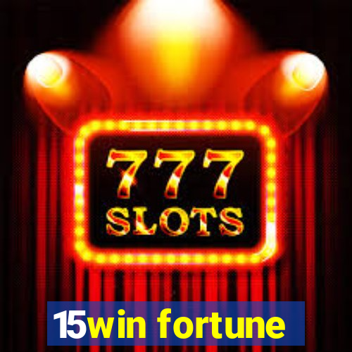 15win fortune