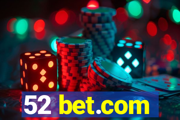 52 bet.com