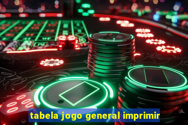 tabela jogo general imprimir