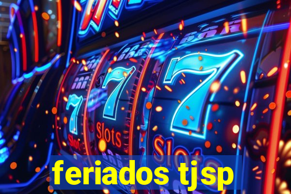 feriados tjsp