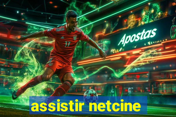 assistir netcine