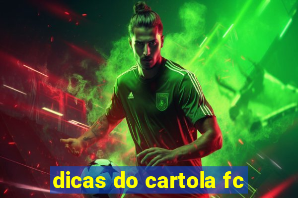 dicas do cartola fc