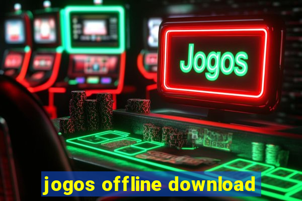 jogos offline download