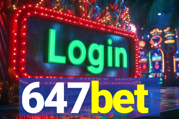 647bet