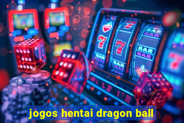 jogos hentai dragon ball