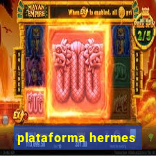 plataforma hermes