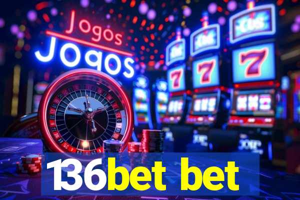 136bet bet