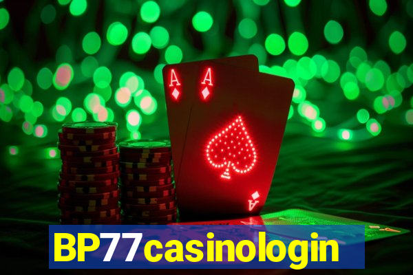 BP77casinologin