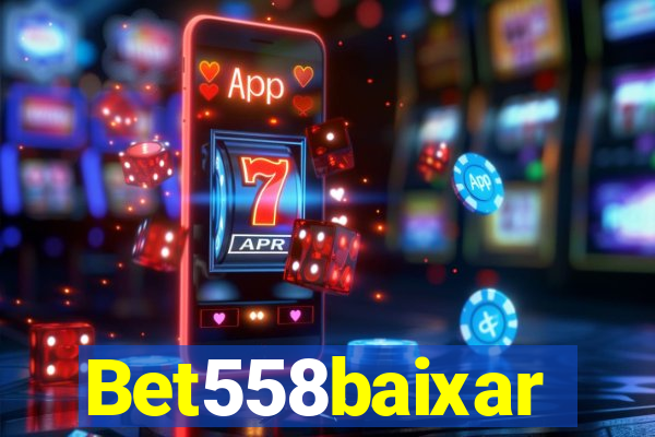 Bet558baixar