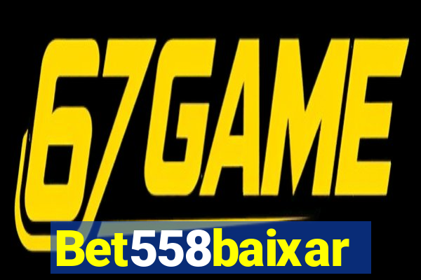 Bet558baixar