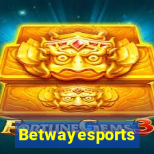 Betwayesports