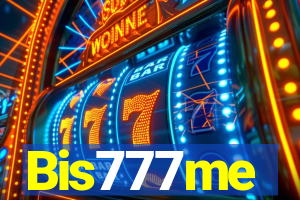 Bis777me