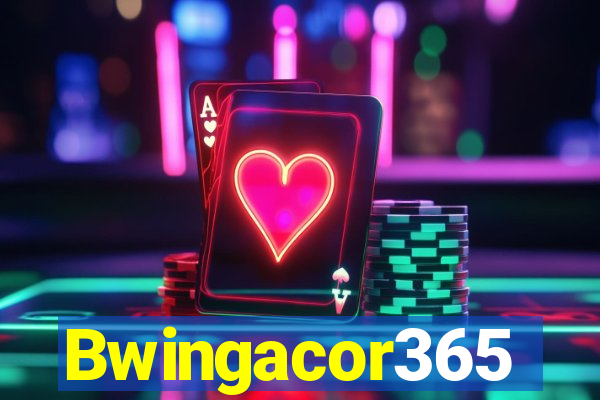 Bwingacor365