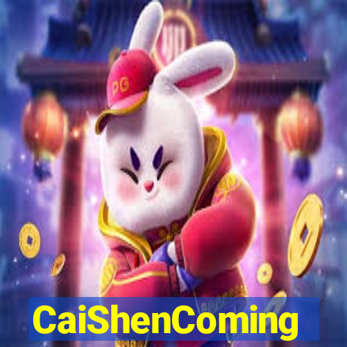 CaiShenComing