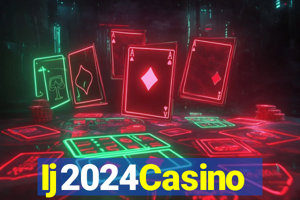 Ij2024Casino