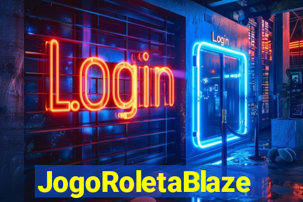 JogoRoletaBlaze