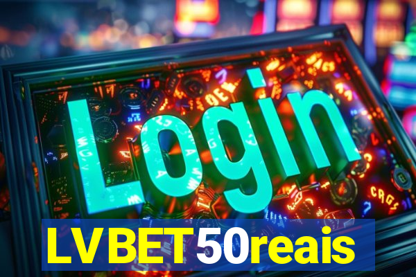 LVBET50reais