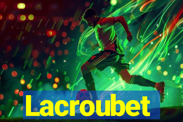 Lacroubet