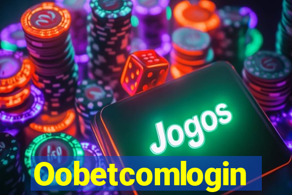 Oobetcomlogin