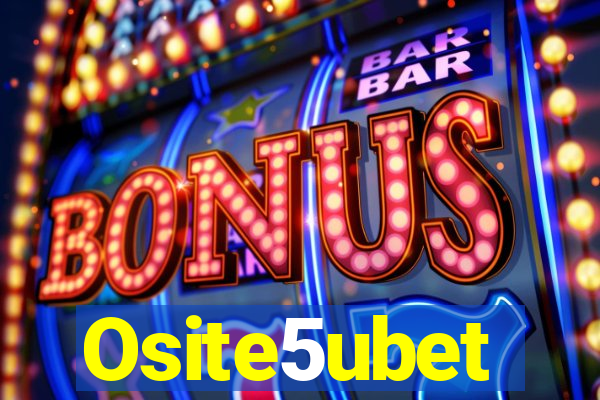 Osite5ubet