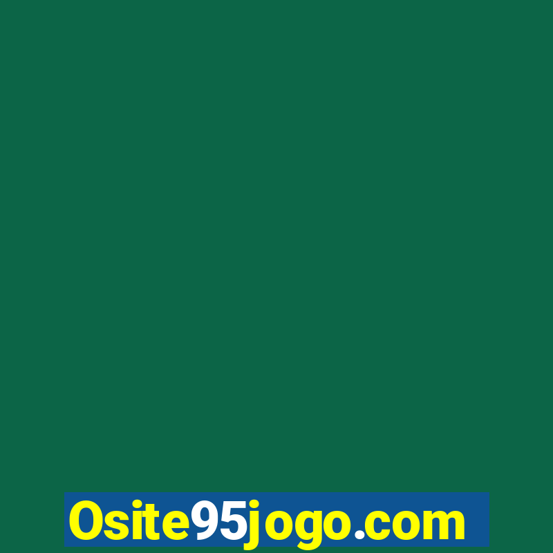 Osite95jogo.com