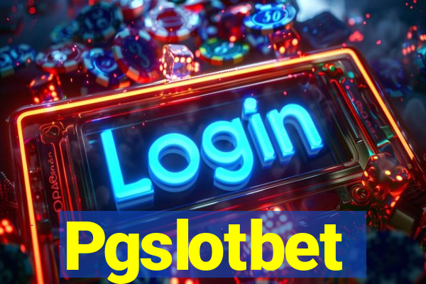 Pgslotbet